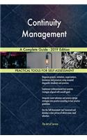 Continuity Management A Complete Guide - 2019 Edition