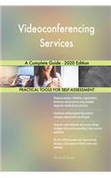 Videoconferencing Services A Complete Guide - 2020 Edition