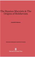 Russian Marxists and the Origins of Bolshevism