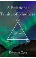 A Relational Trinity of Kindness