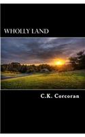 Wholly Land