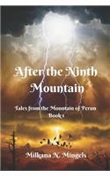 After the Ninth Mountain