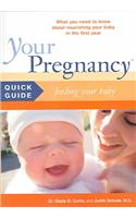 Your Pregnancy Quick Guide: Feeding Your Baby