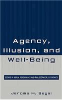 Agency, Illusion, and Well-Being