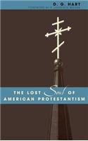 Lost Soul of American Protestantism
