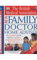 The BMA Family Doctor Home Adviser: The Complete Quick-reference Guide to Symptoms and How to Deal with Them