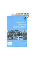 Transition, Taxation and the State (Transition & Development)
