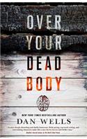 Over Your Dead Body: (John Cleaver)