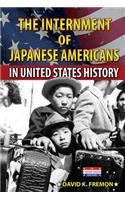 Internment of Japanese Americans in United States History