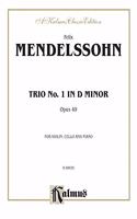 MENDELSSOHN TRIO IN D MIN OP 49