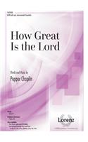 How Great Is the Lord