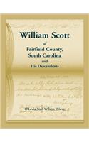 William Scott of Fairfield County, South Carolina and His Descendents
