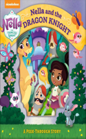 Nickelodeon Nella the Princess Knight: Nella and the Dragon Knight: A Peek-Through Story