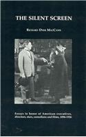 The Silent Screen: (6 American Movies: The First Thirty Years)