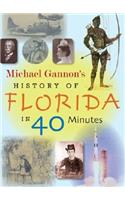 Michael Gannon's History of Florida in Forty Minutes