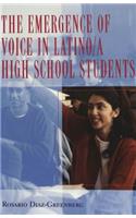 The Emergence of Voice in Latino/a High School Students