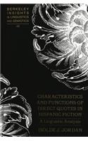 Characteristics and Functions of Direct Quotes in Hispanic Fiction