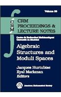 Algebraic Structures and Moduli Spaces