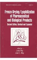 Freeze-Drying/Lyophilization of Pharmaceutical & Biological Products, Second Edition, Revised and Expanded