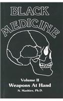 Black Medicine Weapons at Hand Volume 2