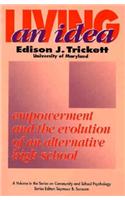Living an Idea: Empowerment & the Evolution of an Alternative High School