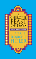 Cherokee Feast of Days