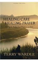 Healing Care, Healing Prayer