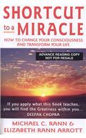 Shortcut to a Miracle