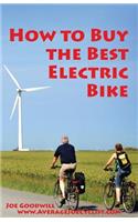 How to Buy the Best Electric Bike