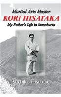 Martial Arts Master Kori Hisataka