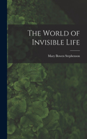 The World of Invisible Life