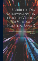 Schriften des Naturwissenschaftlichen Vereins für Schleswig-Holstein, Band X
