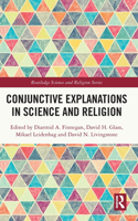Conjunctive Explanations in Science and Religion