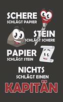 Schere Schlägt Papier - Stein schlägt Schere - Papier schlägt Stein - Nichts schlägt einen Kapitän