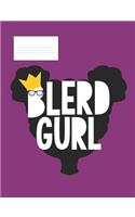 Blerd Gurl