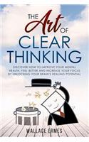 The Art of Clear Thinking