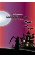 Halloween Multiplication table 1 to 25 Workbook: Times Tables the Fun Way Book for Kids Ages 8 and 12, Grades 3 to 6.