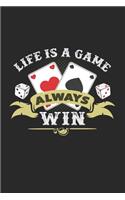 Life is a game always win