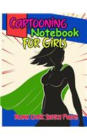 Cartooning Journal For Girls