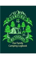 Camping Is My Therapy Our Family Camping Logbook