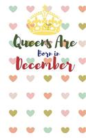 Queens Are Born in December: This Is a Blank, Lined Journal, Business Notebook, Travel Journal and a Success Notebook That Makes a Perfect Gift for Men and Women, It's a 6×9 wit