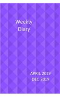 Weekly Diary April 2019-Dec 2019: 6x9 week to a page planner with notes & to do list each week. Extra notes pages included. Perfect for self-employed, business, shift workers & as ch