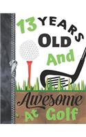 13 Years Old And Awesome At Golf