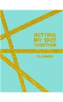 Getting My Shit Together Planner