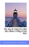 The Joy of Living (Es Lebe Das Leben)