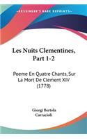 Les Nuits Clementines, Part 1-2