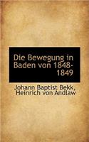 Die Bewegung in Baden Von 1848-1849