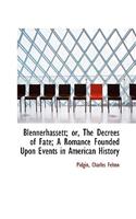 Blennerhassett; Or, the Decrees of Fate; A Romance Founded Upon Events in American History