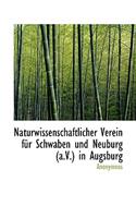 Naturwissenschaftlicher Verein Fur Schwaben Und Neuburg (A.V.) in Augsburg