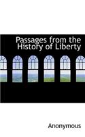 Passages from the History of Liberty: (English)